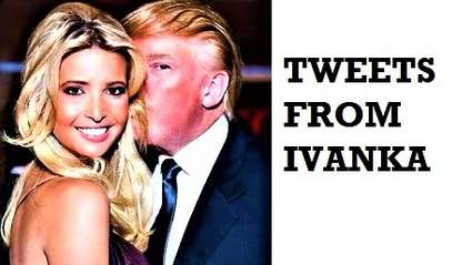 Funny story - A list of Tweets from Ivanka Trump